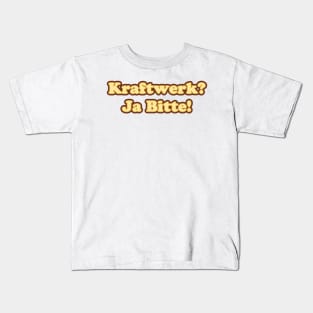 Kraftwerk? Ja Bitte! Kids T-Shirt